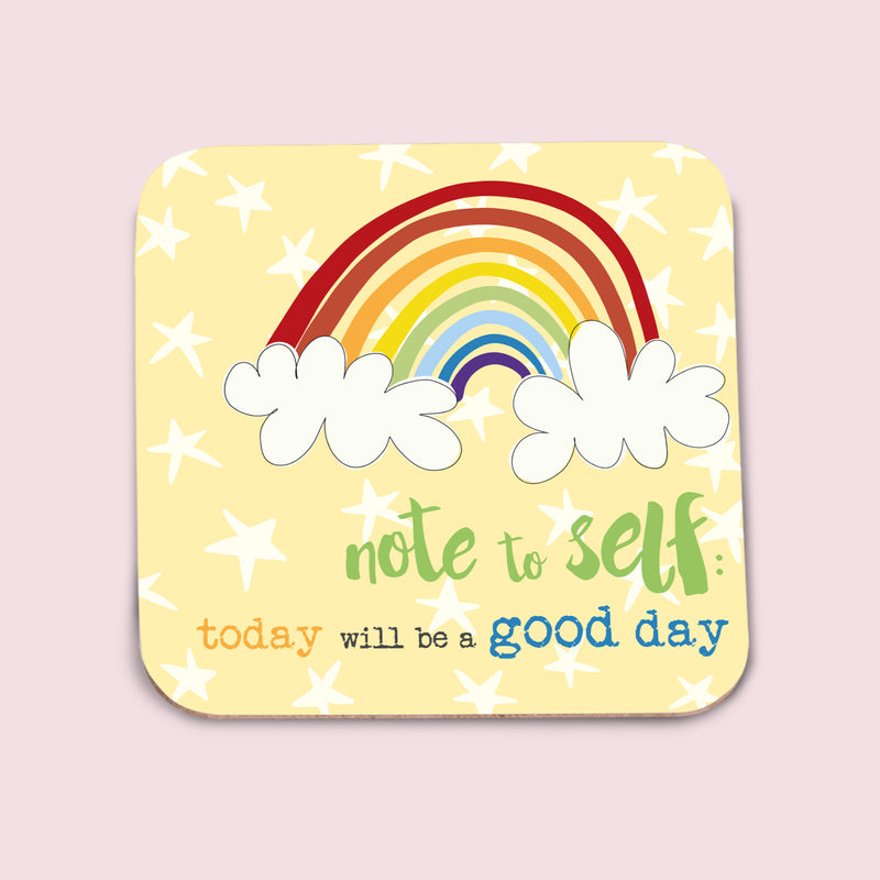 Note To Self - Today Is Good Day Coaster