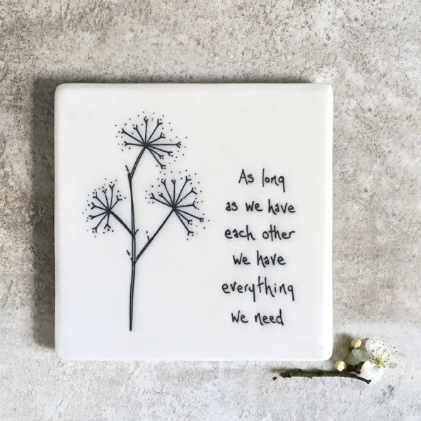 We Have Everything Square Coaster