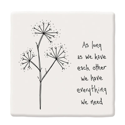 We Have Everything Square Coaster