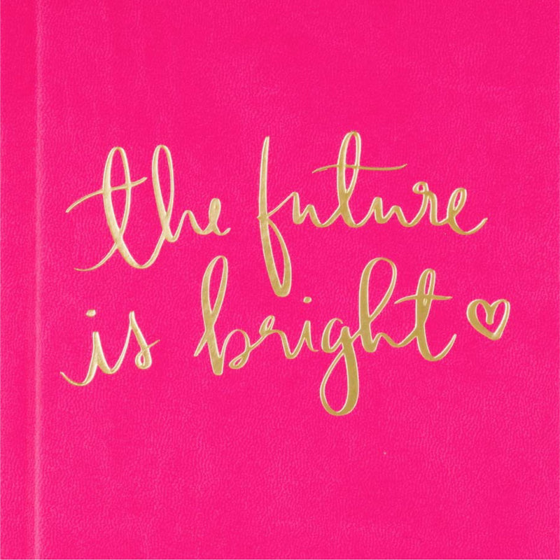 The Future Is Bright Journal