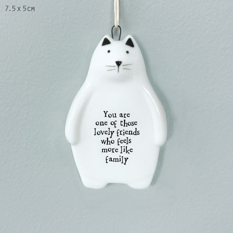 You Are One Of Those Lovely Friends Cat Hanger