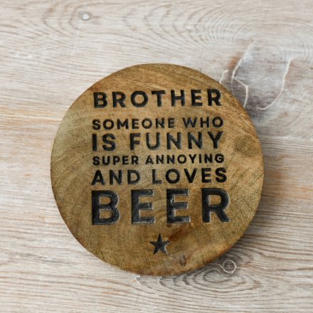 Brother Wooden Coaster