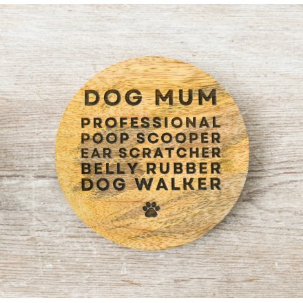Dog Mum Wooden Coaster