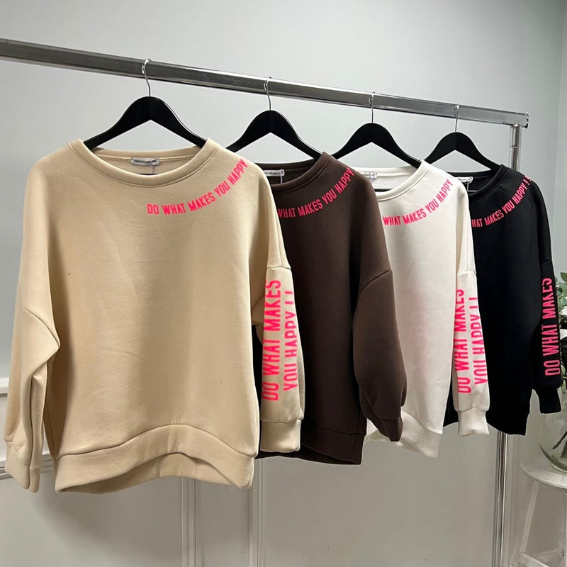 Do What Makes You Happy Sweatshirt