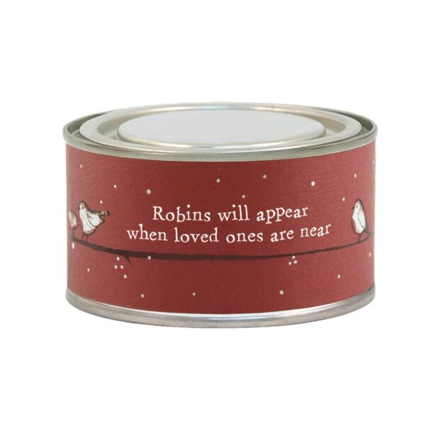 Robins Will Appear When Loved Ones Tin Candle