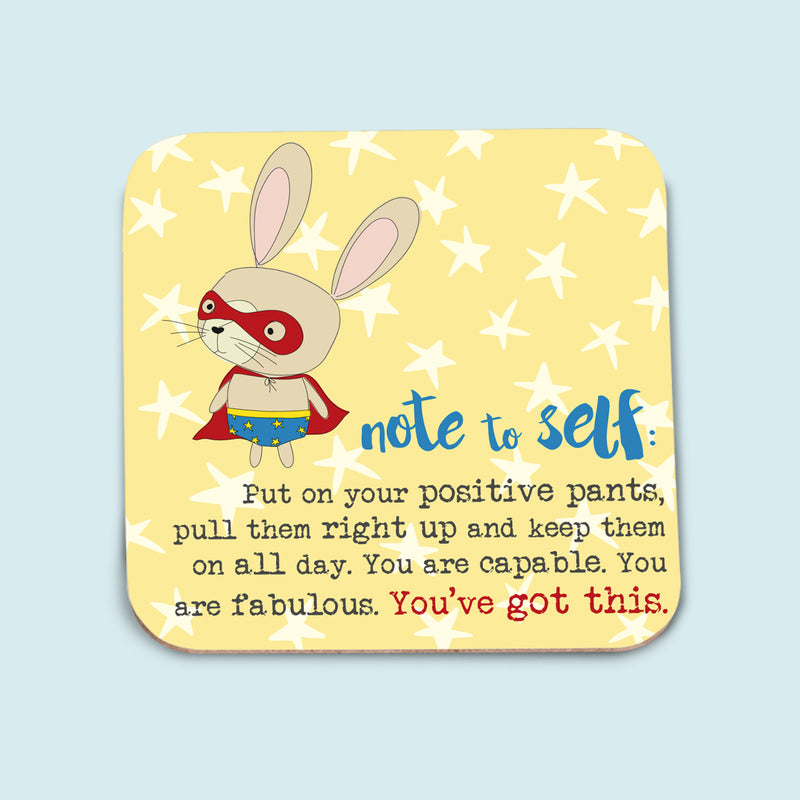 Note To Self - Positive Pants Coaster